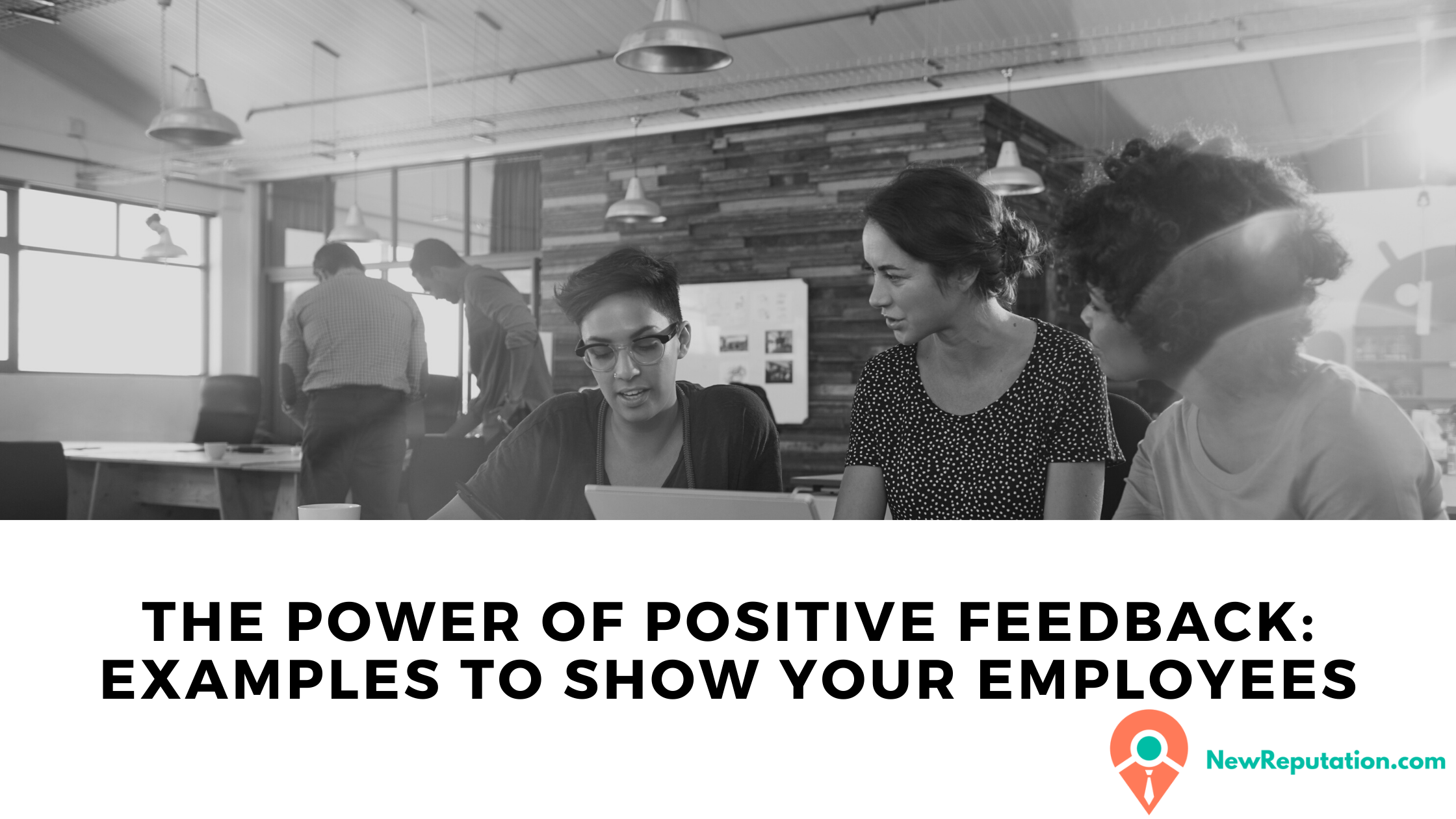 the-power-of-positive-feedback-examples-to-show-your-employees